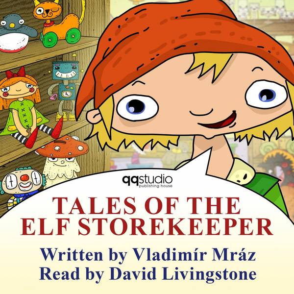 Tales of The Elf Storekeeper / Pohádky skřítka Obchodníčka